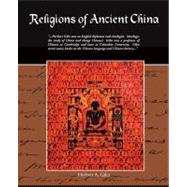 Religions of Ancient China by Giles, Herbert A., 9781438508238