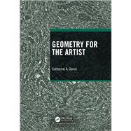 Geometry for the Artist by Catherine A. Gorini, 9780367628239