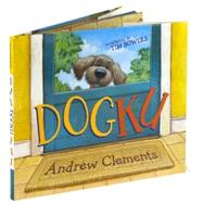 Dogku by Clements, Andrew; Bowers, Tim, 9780689858239