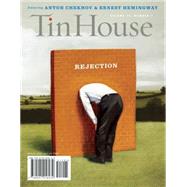 Tin House: Rejection (Spring 2015) by McCormack, Win; Spillman, Rob; MacArthur, Holly, 9780991258239