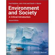 Environment and Society A Critical Introduction by Robbins, Paul; Hintz, John; Moore, Sarah A., 9781119408239