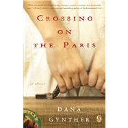 Crossing on the Paris by Gynther, Dana, 9781451678239