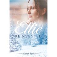 Ellie Reinvented by Bjork, Maelyn, 9781503528239