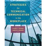 Strategies for Technical Communication in the Workplace by Gurak, Laura J.; Lannon, John M., 9780205698240