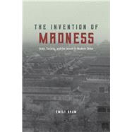 The Invention of Madness by Baum, Emily, 9780226558240