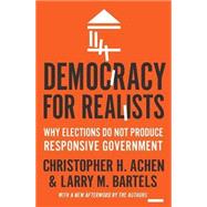 Democracy for Realists by Achen, Christopher H.; Bartels, Larry M., 9780691178240