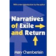 Narratives of Exile and Return by Chamberlain,Mary, 9780765808240