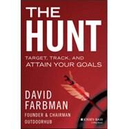 The Hunt Target, Track, and Attain Your Goals by Farbman, David, 9781118858240