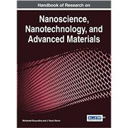 Handbook of Research on Nanoscience, Nanotechnology, and Advanced Materials by Bououdina, Mohamed; Davim, J. Paulo, 9781466658240