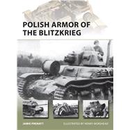 Polish Armor of the Blitzkrieg by Prenatt, Jamie; Morshead, Henry, 9781472808240