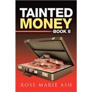 Tainted Money by Ash, Rose Marie, 9781796018240