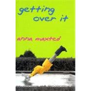 Getting over It by Maxted, Anna, 9780060988241