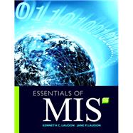 Essentials of MIS by Laudon, Kenneth C.; Laudon, Jane P., 9780134238241