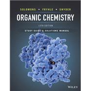 Organic Chemistry, Student Study Guide & Solutions Manual by Solomons, T. W. Graham; Fryhle, Craig B.; Snyder, Scott A., 9781119768241