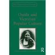 Ouida and Victorian Popular Culture by King,Andrew;Jordan,Jane, 9781138268241