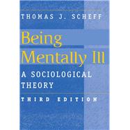 Being Mentally Ill by Thomas J. Scheff, 9781351328241