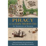 Piracy in the Early Modern Era,Lane, Kris; Bialuschewski,...,9781624668241