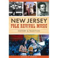 New Jersey Folk Revival Music by Gabriele, Michael C., 9781626198241