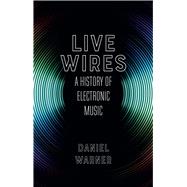 Live Wires by Warner, Daniel, 9781780238241