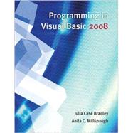 Programming in Visual Basic 2008 by Julia Case Bradley, Anita Millspaugh, 9780077288242