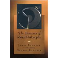 The Elements of Moral Philosophy by Rachels, James; Rachels, Stuart, 9780078038242