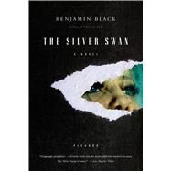 The Silver Swan A Novel by Black, Benjamin, 9780312428242