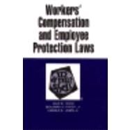 Workers' Compensation and Employee Protection Laws in a Nutshell by Hood, Jack B.; Hardy, Benjamin A., Jr.; Lewis, Harold S., Jr., 9780314718242