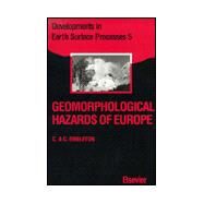 Geomorphological Hazards of Europe by Embleton, Clifford; Embleton-Hamann, Christine, 9780444888242