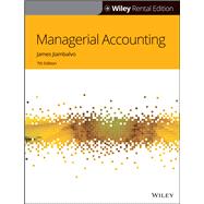 Managerial Accounting, 7th Edition [Rental Edition] by Jiambalvo, James, 9781119688242
