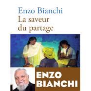 La saveur du partage by Enzo Bianchi, 9782227498242