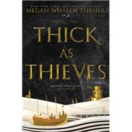 Thick As Thieves by Turner, Megan Whalen, 9780062568243