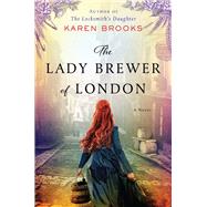 The Lady Brewer of London by Brooks, Karen, 9780063008243