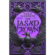 The Jasad Crown by Hashem, Sara, 9780316478243