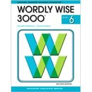 Wordly Wise 3000 Book 6 (Item # 2824) by Hodkinson, Kenneth; Ornato, Joseph, 9780838828243