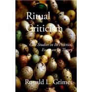 Ritual Criticism by Grimes, Ronald L., 9781453758243