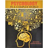 Psychology in a Complex World by Bonds-raacke, Jennifer M., 9781465258243