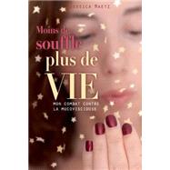 Moins De Souffle, Plus De Vie by Maetz, Jessica; Ferrari, Laurence; Duteil, Yves, 9781502948243