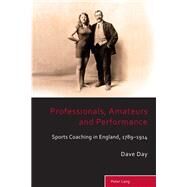 Professionals, Amateurs and Performance by Day, Dave, 9783034308243