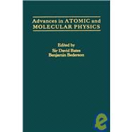 Advances in Atomic and Molecular Physics by Bates, David R.; Bederson, Benjamin, 9780120038244