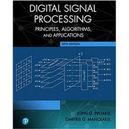 Digital Signal Processing: Principles, Algorithms and Applications [Rental Edition] by Proakis, John G., 9780137348244