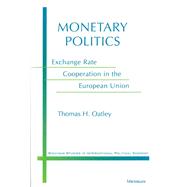 Monetary Politics by Oatley, Thomas H., 9780472108244