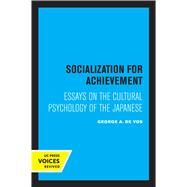 Socialization for Achievement by George A. De Vos, 9780520308244