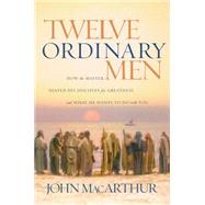 Twelve Ordinary Men by Unknown, 9780785288244