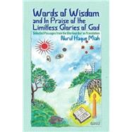 Words of Wisdom and in Praise of the Limitless Glories of God by Miah, Nurul Haque, 9781494888244