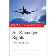 Air Passenger Rights Ten Years On by Bobek, Michal; Adams-Prassl, Jeremias, 9781849468244
