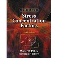 Peterson's Stress Concentration Factors by Pilkey, Walter D.; Pilkey, Deborah F., 9780470048245