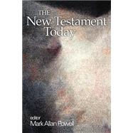 The New Testament Today by Powell, Mark Allan, 9780664258245
