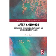 After Childhood by Kraftl, Peter, 9781138088245