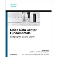 Cisco Data Center Fundamentals by Maloo, Somit; Nikolov, Iskren, 9780137638246