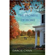 The Promise of Home A Mill River Novel by CHAN, DARCIE, 9780345538246